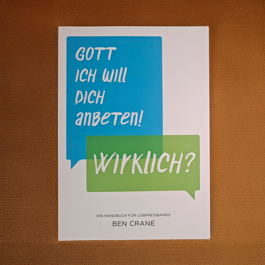 Gott ich will Dich anbeten! Wirklich?